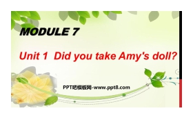 《Did you take Amy's doll?》PPT课件