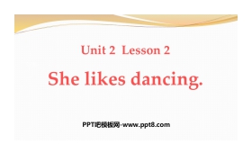 《She likes dancing》Hobbies PPT课件