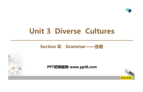 《Diverse Cultures》SectionⅢ PPT课件下载