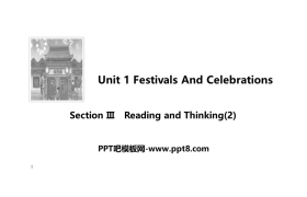 《Festivals And Celebrations》Section Ⅲ PPT课件