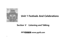 《Festivals And Celebrations》Section Ⅴ PPT课件