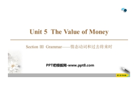 《The Value of Money》SectionⅢ PPT课件下载