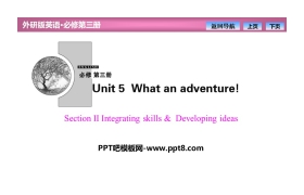 《What an adventure!》SectionⅡ PPT课件