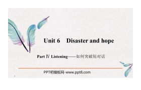 《Disaster and hope》PartⅣ PPT课件